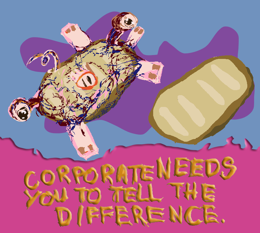 drawing of two porkchops, one of which has cable eyes and veins shooting out, and the caption: corporate needs you to tell the difference